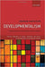Developmentalism: The Normative and Transformative within Capitalism by Graham Harrison