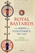 Royal Bastards: The Birth of Illegitimacy, 800-1230 by Sara McDougall