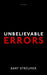 Unbelievable Errors: An Error Theory about All Normative Judgements by Bart Streumer