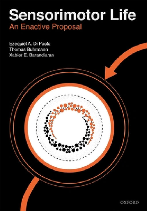 Sensorimotor Life by Ezequiel Di Paolo