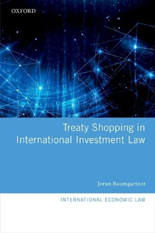 Treaty Shopping in International Investment Law by Jorun Baumgartner