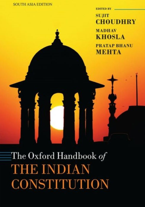 The Oxford Handbook Of The Indian Constitution by Edited By Choudhry Khosla & Mehta