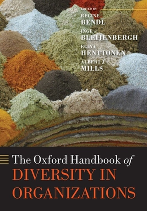 The Oxford Handbook of Diversity in Organizations by Bendl Et Al