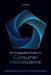 An Integrative Guide to Consumer Neuroscience by Sven Braeutigam