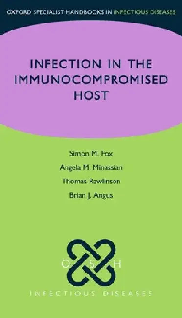 Osh Infection in the Immunocompromised Host by Simon Fox