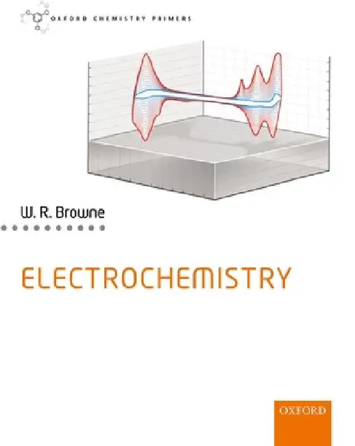 Electrochemistry by Wesley R. Browne