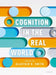Cognition in the Real World by Smith