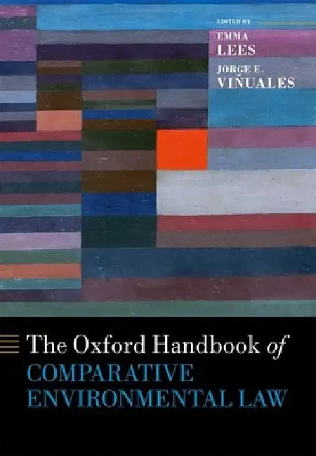 Oxford Handbook of Comparative Environmental Law by Jorge Vinuales
