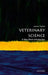 Veterinary Science (VSI): Very Short Introduction by James Yeates