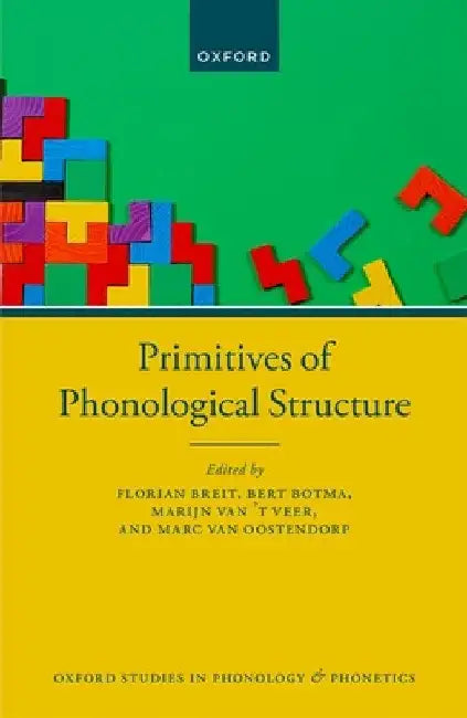 Primitives of Phonological Structure by Florian Breit