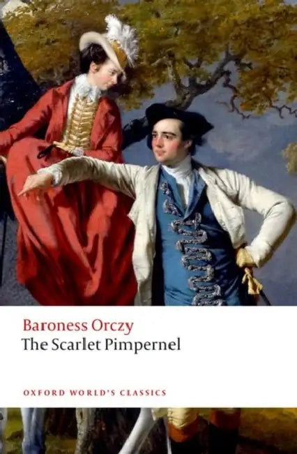 The Scarlet Pimpernel by Emma Orczy
