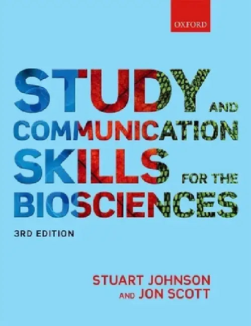 Study and Communication Skills for the Biosciences by Stuart Johnson