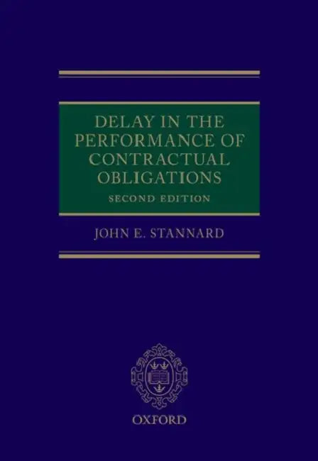 Delay in the Performance of Contractual Obligations by John Stannard