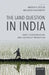 The Land Question in India: State, Dispossession, and Capitalist Transition by Anthony P. D'Costa, Achin Chakraborty