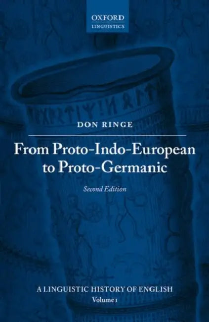From Proto-Indo-European to Proto-Germanic by Don Ringe