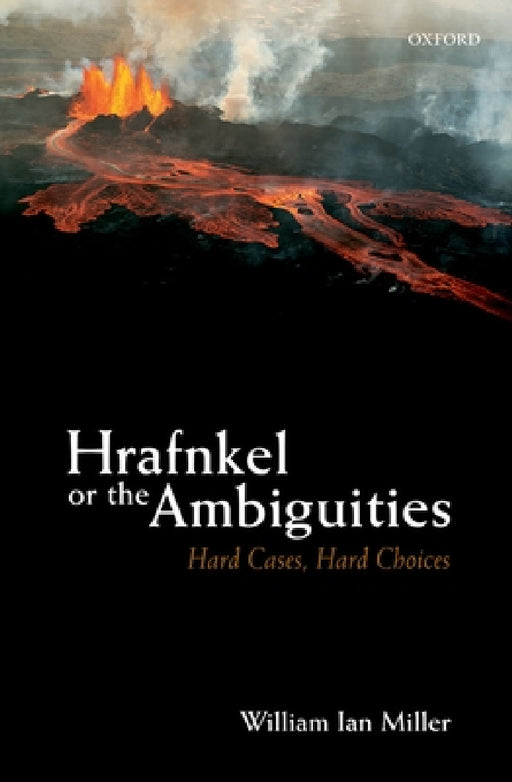 Hrafnkel or the Ambiguities by William Ian Miller