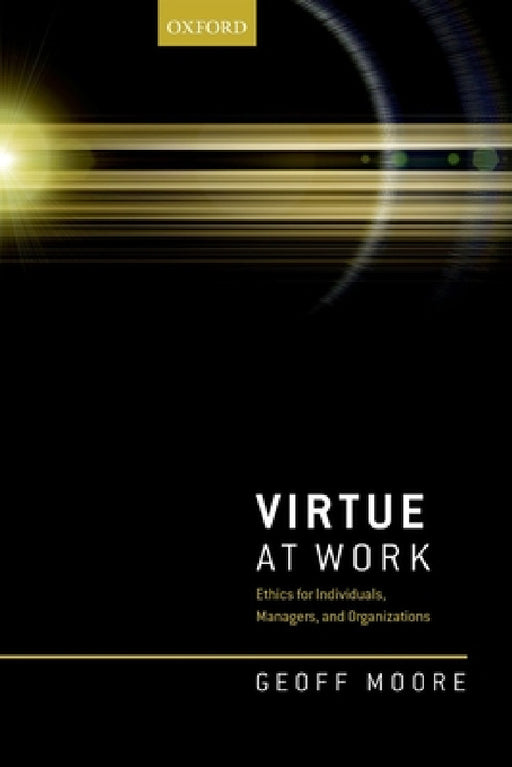 Virtue at Work C by Moore