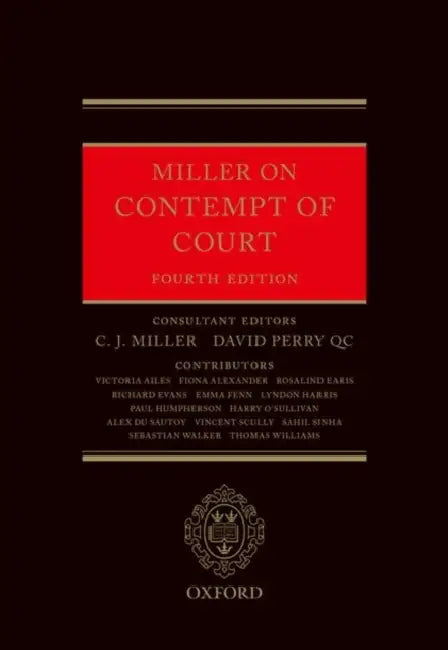 Miller on Contempt of Court by C. J. Miller, David Perry Qc