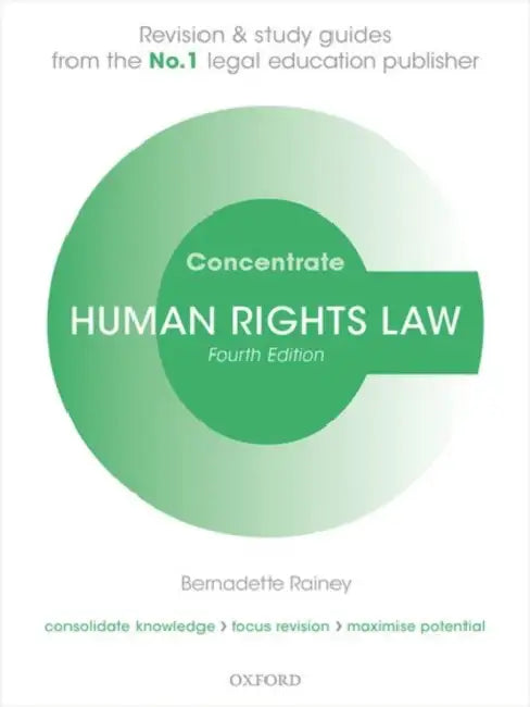 Human Rights Law Concentrate: Law Revision and Study Guide by Bernadette Rainey