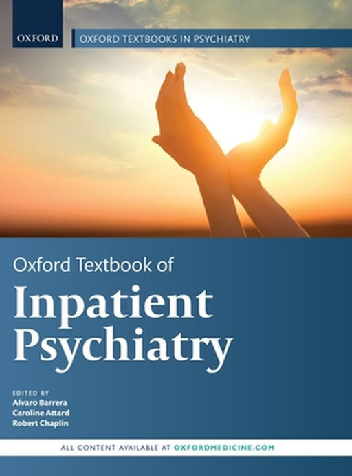 Oxford Textbook of Inpatient Psychiatry by Alvaro Barrera