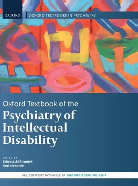 Oxford Textbook of the Psychiatry of Intellectual Disability by Sabayasachi Bhaumik