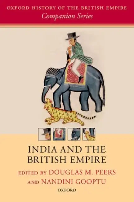 India and the British Empire by Douglas M. Peers