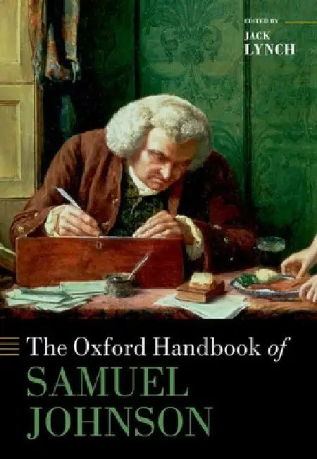 The Oxford Handbook of Samuel Johnson by Jack Lynch