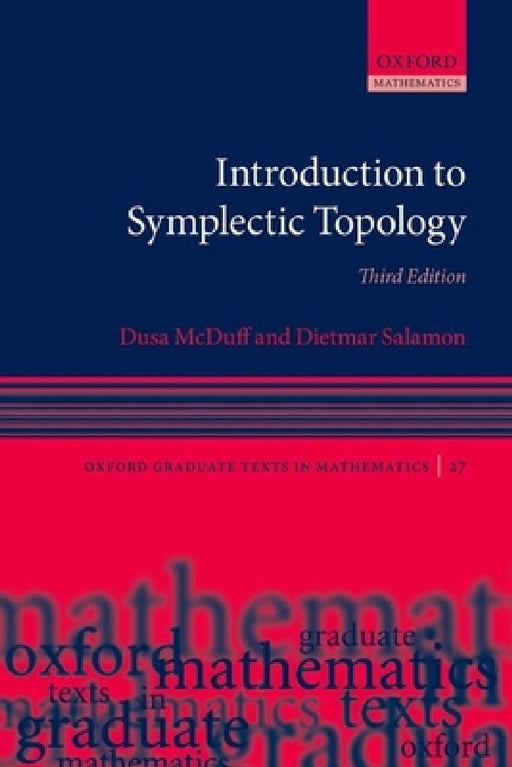 Introduction to Symplectic Topology by Dusa McDuff, Dietmar Salamon