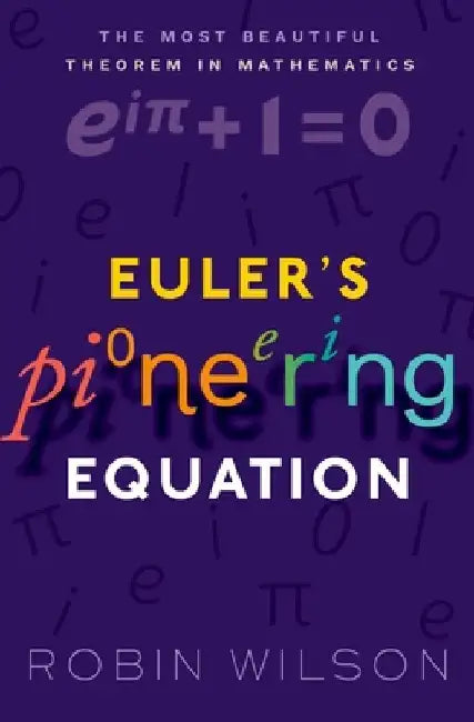 Euler's Pioneering Equation P by Wilson