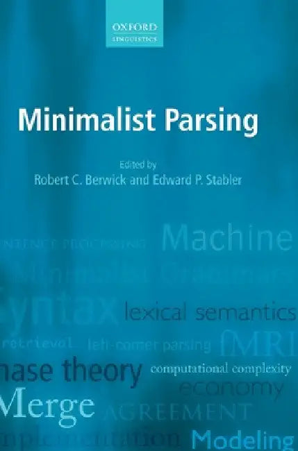 Minimalist Parsing by Robert C. Berwick
