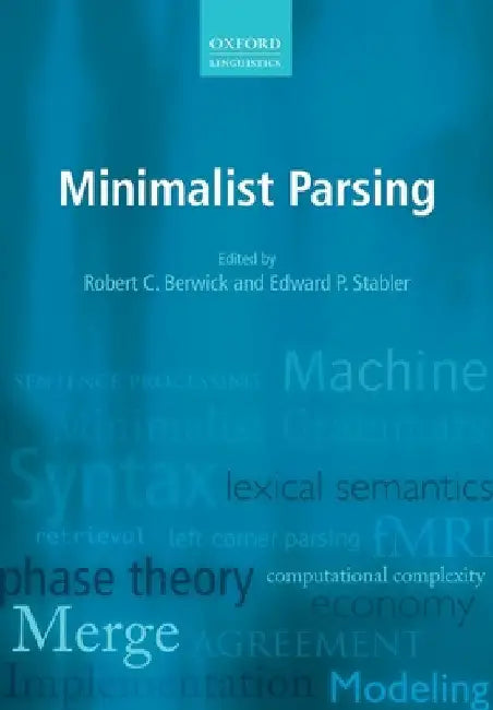 Minimalist Parsing by Robert C. Berwick