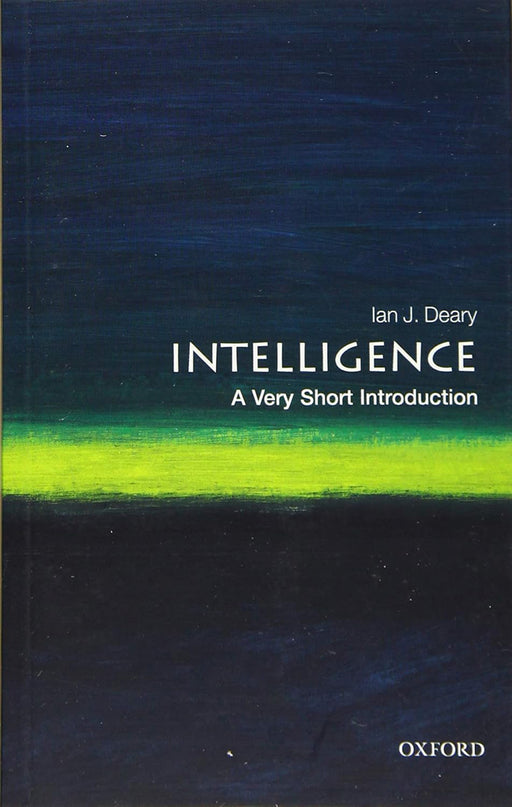 Intelligence (VSI): . by Ian J. Deary