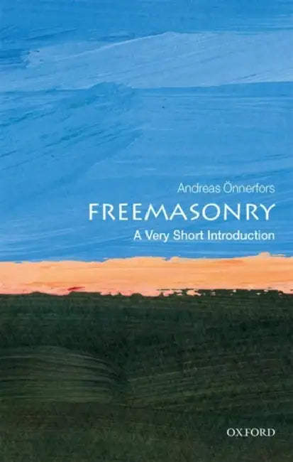 Freemasonry (VSI): Very Short Introduction by Andreas Onnerfors