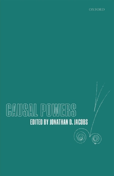 Causal Powers by Jonathan D. Jacobs
