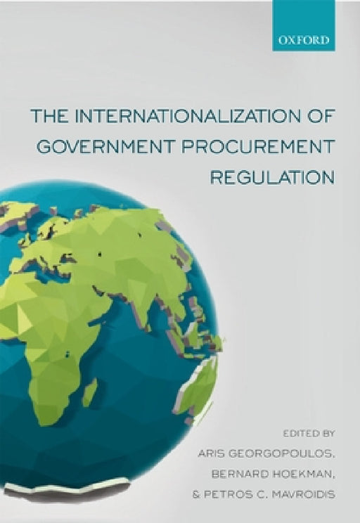 The Internationalization of Government Procurement Regulation by Aris Georgopoulos
