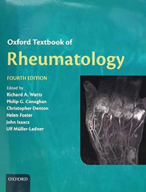 Oxford Textbook of Rheumatology by Richard A. Watts, Philip G. Conaghan, Christopher Denton