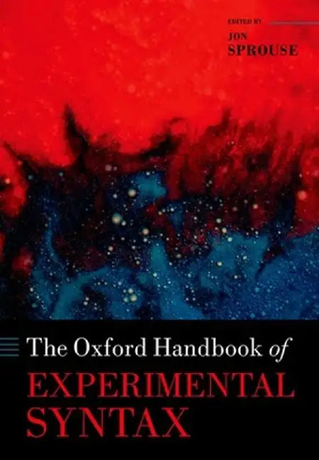 The Oxford Handbook Of Experimental Syntax by Sprouse