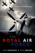 The Royal Air Force: The First One Hundred Years by Buckley John; Beaver Paul