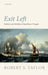 Exit Left: Markets and Mobility in Republican Thought by Robert S. Taylor