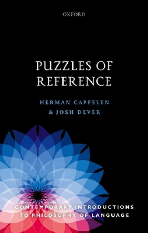 Puzzles of Reference by Herman Cappelen, Josh Dever