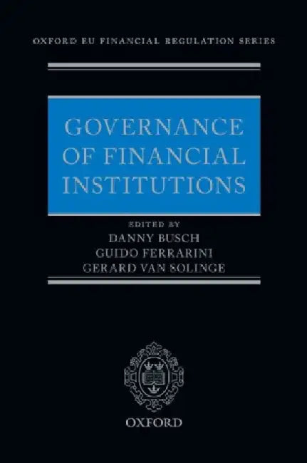 Governance of Financial Institutions by Danny Busch