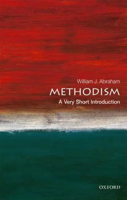 Methodism (VSI): Very Short Introduction by Abraham