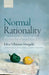 Normal Rationality: Decisions and Social Order by Edna Ullmann-Margalit, Cass R. Sunstein, Avishai Margalit