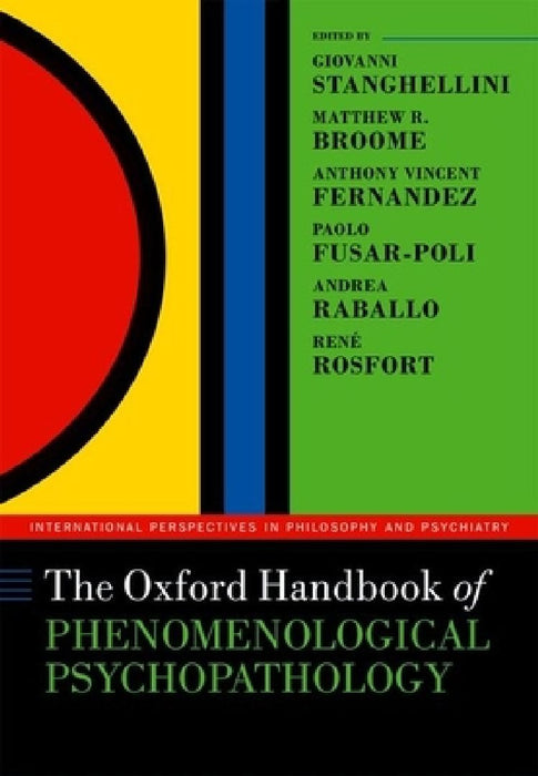 The Oxford Handbook of Phenomenological Psychopathology (Hardback)  by Giovanni Stanghellini