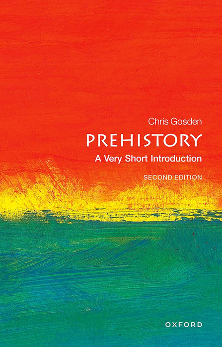 Prehistory (VSI): . by Chris Gosden