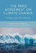 The Paris Agreement on Climate Change: Analysis and Commentary by Daniel Klein