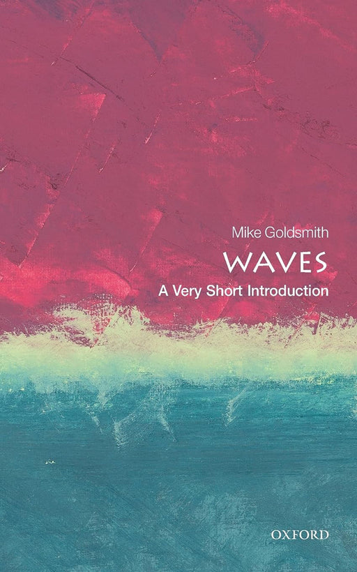 Waves (VSI): . by Mike Goldsmith