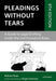 Pleadings Without Tears: A Guide to Legal Drafting Under the Civil Procedure Rules by William M. Rose