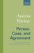 Person, Case, and Agreement by András Bárány