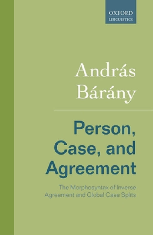 Person, Case, and Agreement by András Bárány